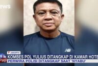 Kombes Pol Yulius yang Terciduk Nyabu Bareng Wanita di Hotel